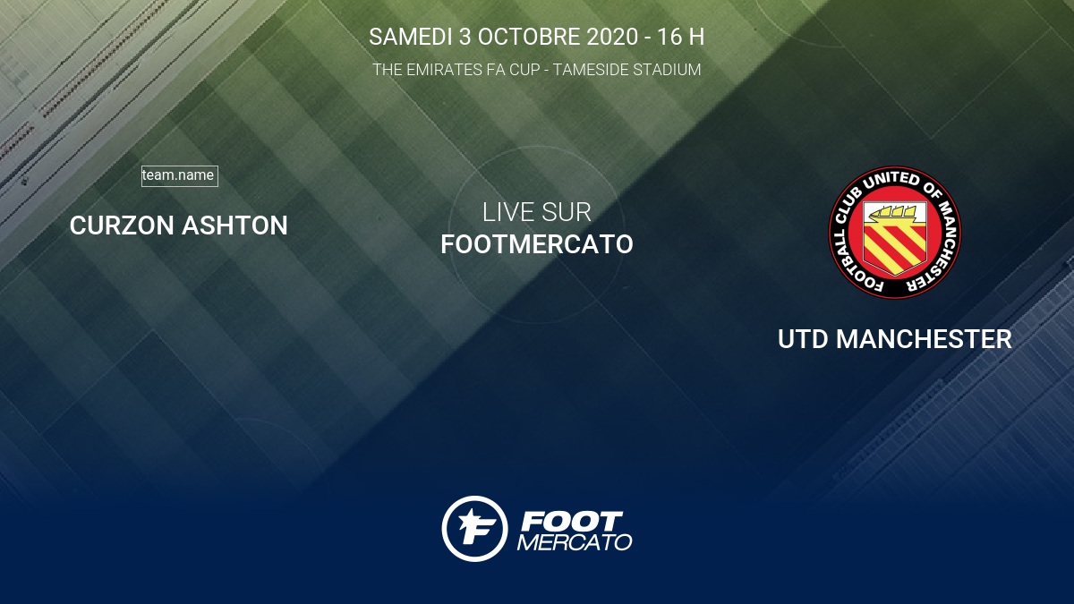 Curzon Ashton Vs United Of Manchester Résultat Curzon Ashton - Utd Manchester (1-2) 2ème tour de