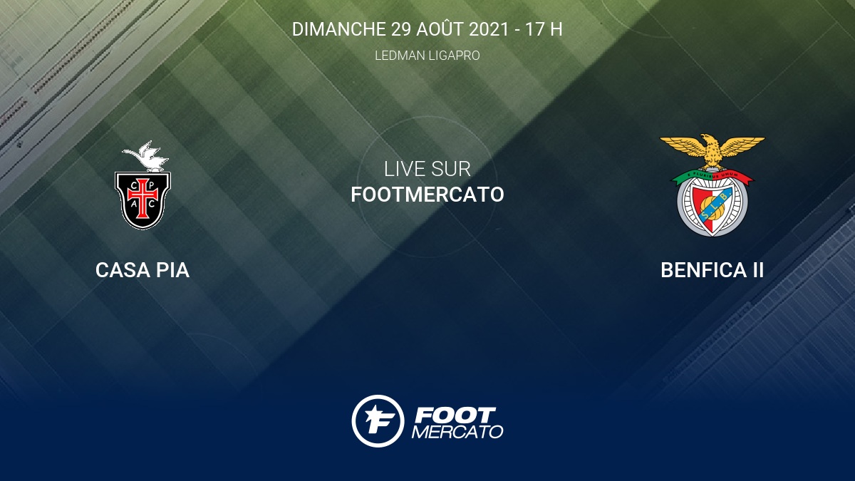 Résultat Casa Pia - Benfica II (4-2) la 4e journée de Liga Portugal 2