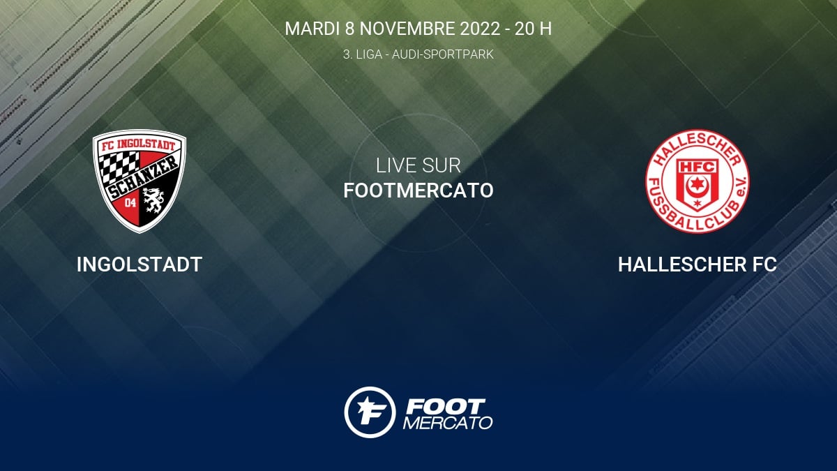 Live Ingolstadt Hallescher FC la 16e journée de 3. Liga 2022/2023 8/11