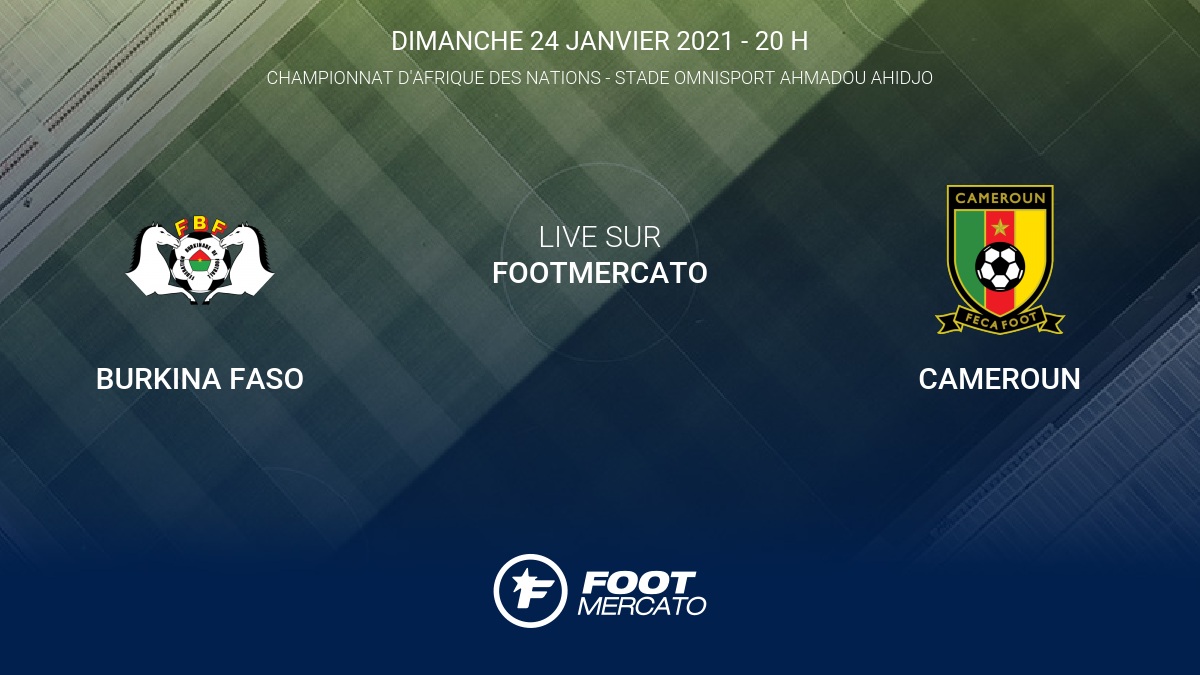 Resultat Burkina Faso Cameroun 0 0 La 3e Journee De Championnat D Afrique Des Nations 2020 Cameroon 24 1