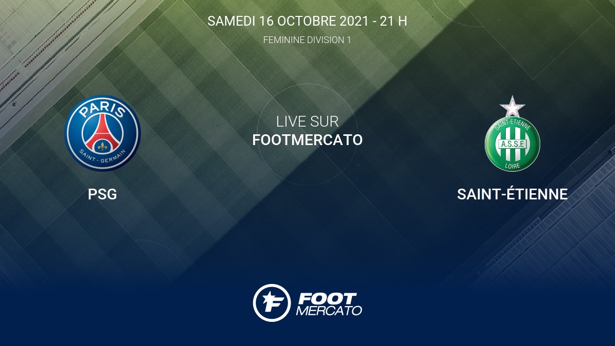 Résultat PSG - Saint-Étienne (2-0) la 6e journée de Division 1 Féminine 2021/2022 17/10