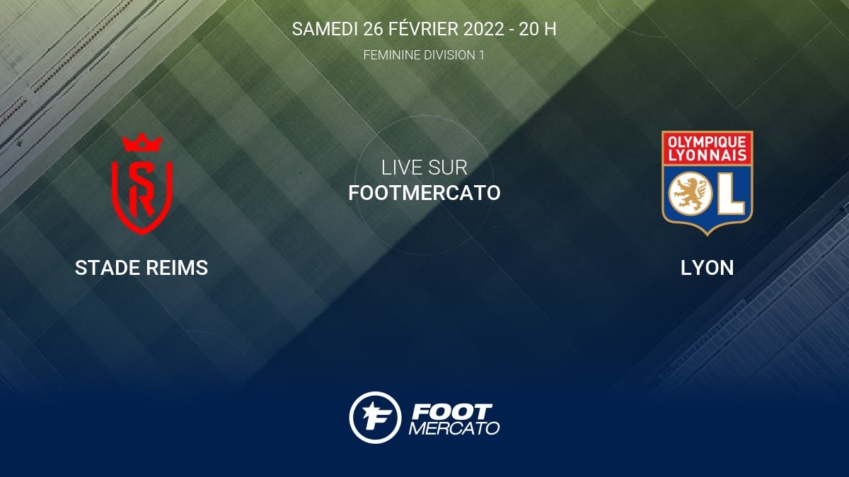 Résultat Stade Reims Lyon (02) la 15e journée de Division 1 Féminine 2021/2022 27/2