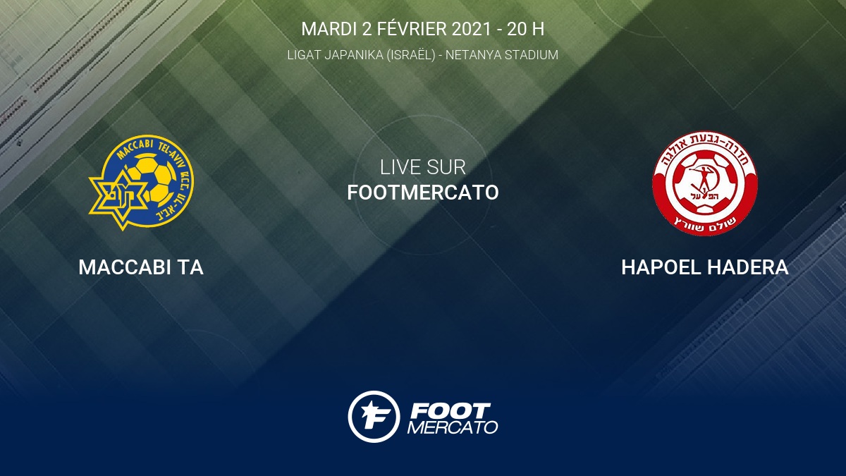 Live Maccabi TA Hapoel Hadera la 20e journée de Ligat Japanika