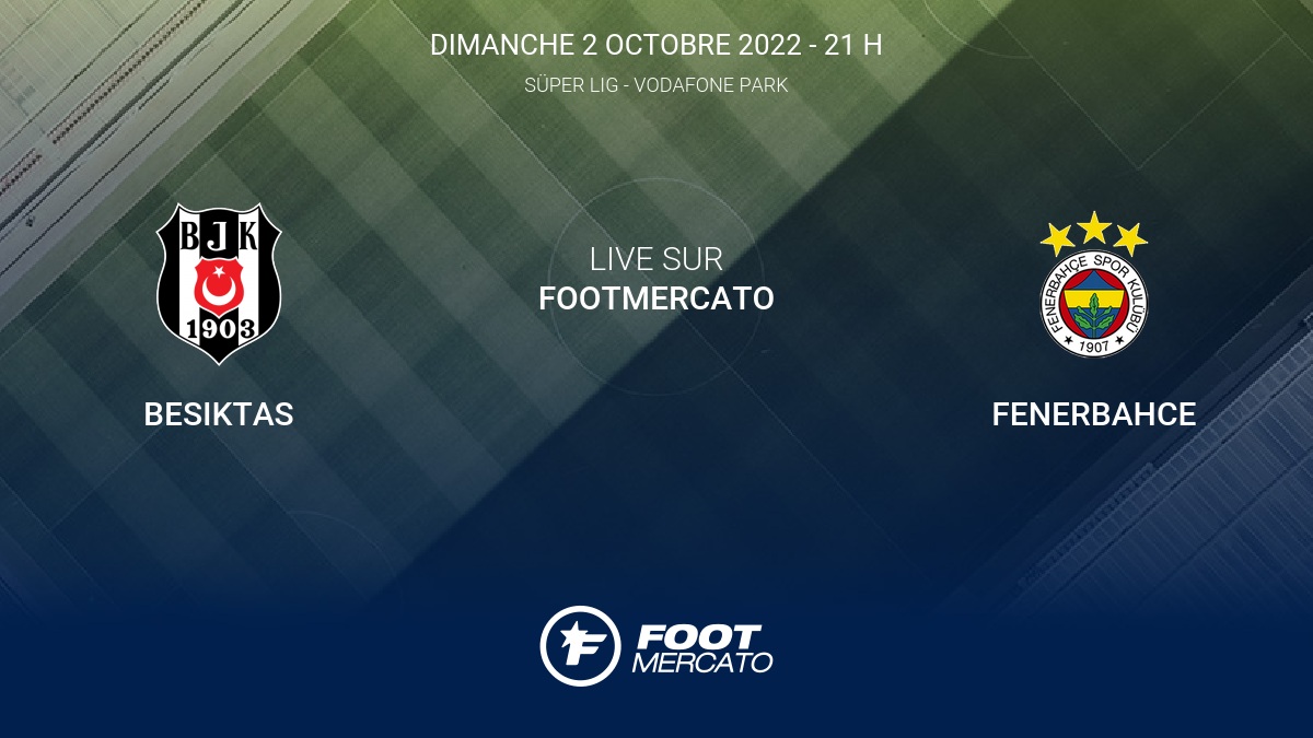 Résultat Besiktas Fenerbahce (00) la 8e