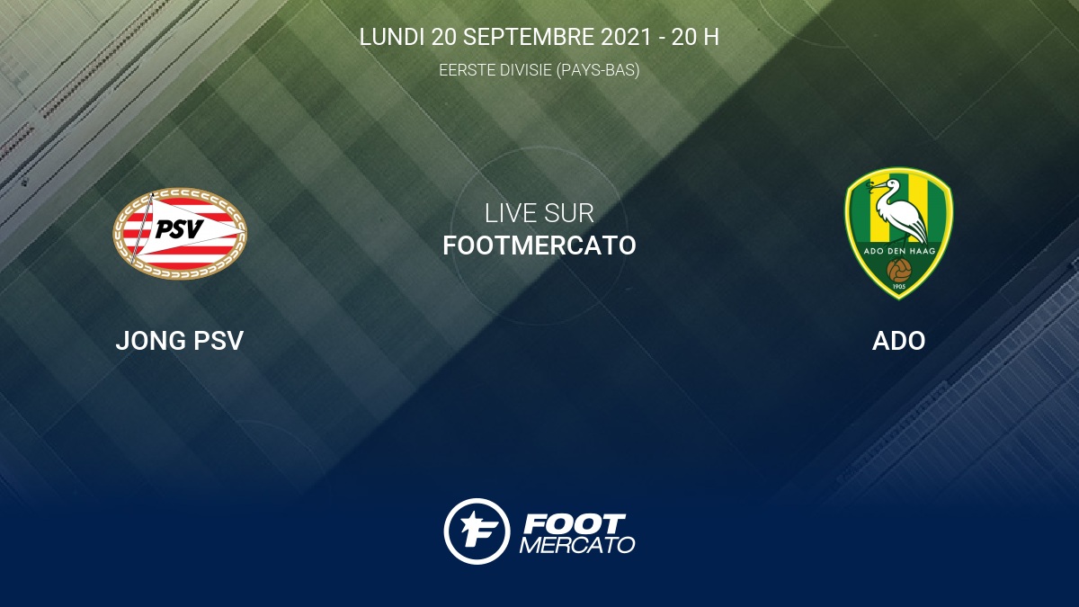 Live Jong PSV ADO la 7e journée de Eerste Divisie (PaysBas) 2021/2022 20/9