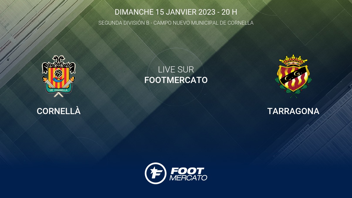 Live Cornell Tarragona La 19e Journ e De Segunda Divisi n B 2022 