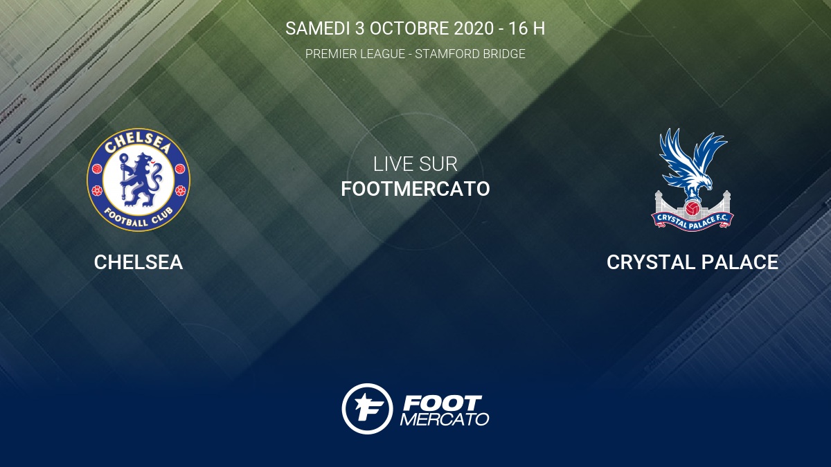Résultat Chelsea Crystal Palace (40) la 4e journée de Premier League