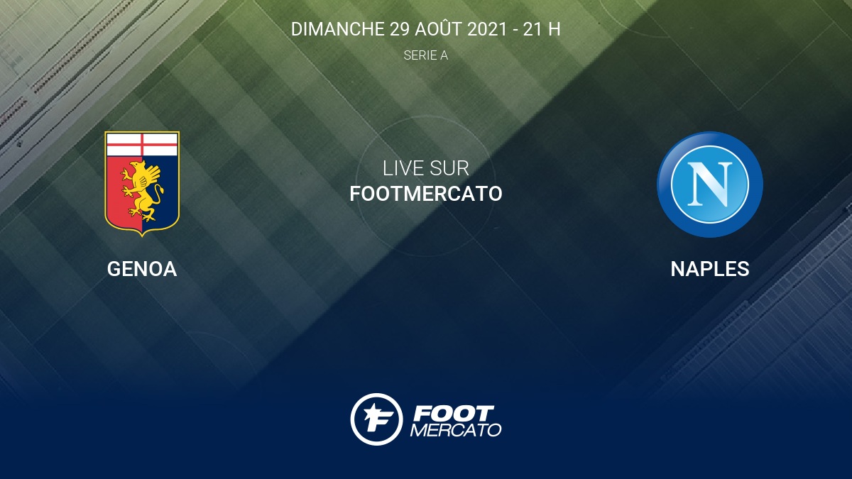 Live Genoa - Naples la 2e journée de Serie A 2021/2022 29/8 - Vimarsana News