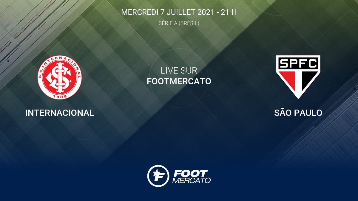 Live Internacional - São Paulo (0-1) la 10e journée de Série A (Brésil) 2021 8/7 - Vimarsana News