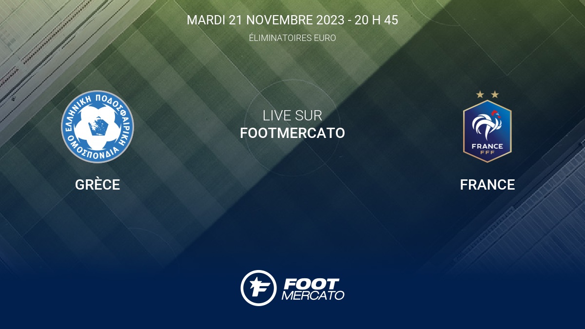Live Grèce France la 10e journée de Éliminatoires Euro 2024 Germany 21/11