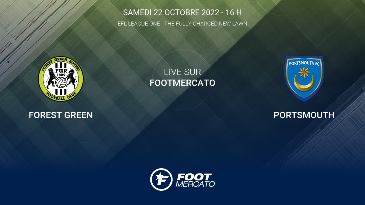 Live Forest Green Portsmouth la 16e journée de EFL League One 2022/