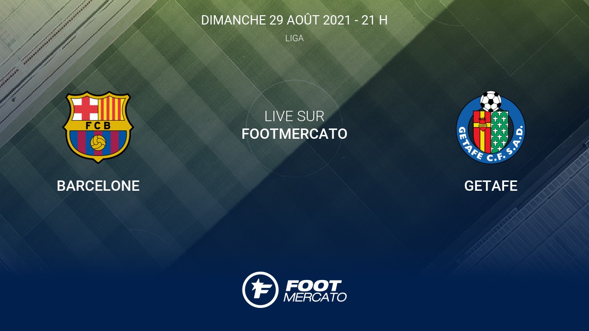Live Barcelone - Getafe (2-1) la 3e journée de Liga 2021/2022 29/8 - Vimarsana News