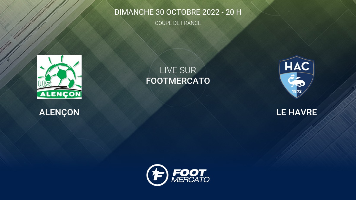 Résultat Alençon Le Havre (33) 7ème tour de Coupe de France 2022/