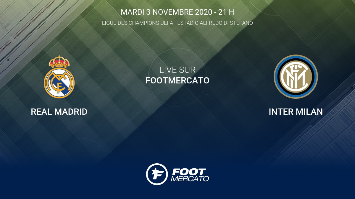 Live Real Madrid - Inter Milan la 3e journée de Ligue des ...