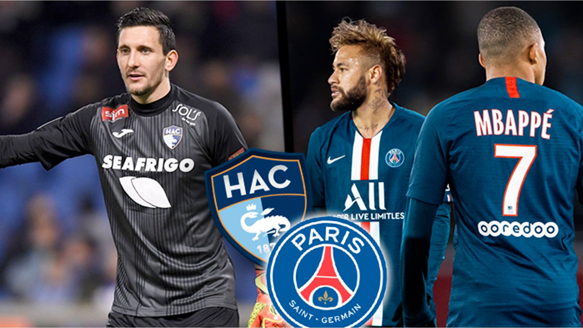 Paris Saint Germain Le Havre Le Havre - PSG : les compositions sont là