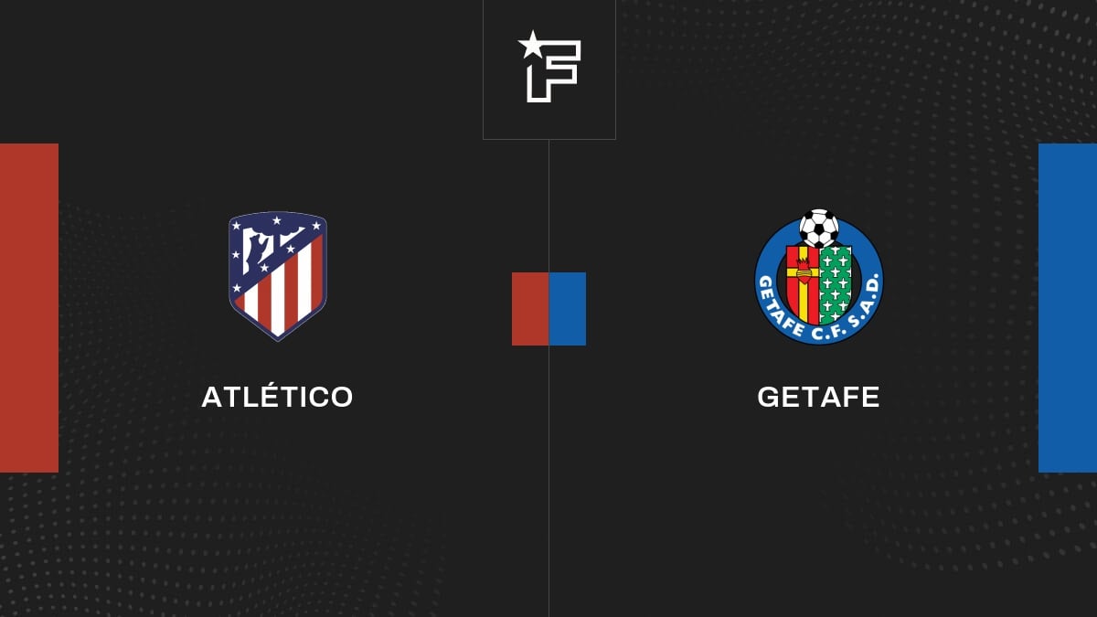 Le résumé vidéo du match entre Atlético et Getafe