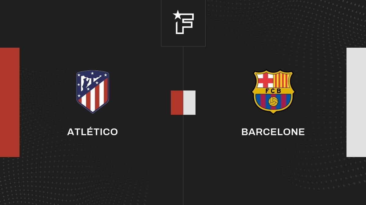 Le résumé vidéo du match entre Atlético et Barcelone