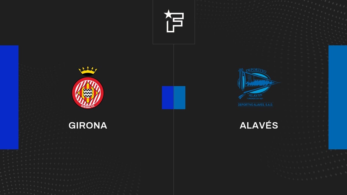 Le résumé vidéo de la confrontation entre Girona et Alavés