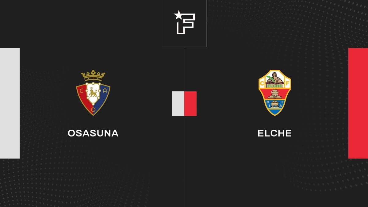 Résultat Osasuna - Elche (2-1) la 28e journée de Liga 2022/2023 08/04