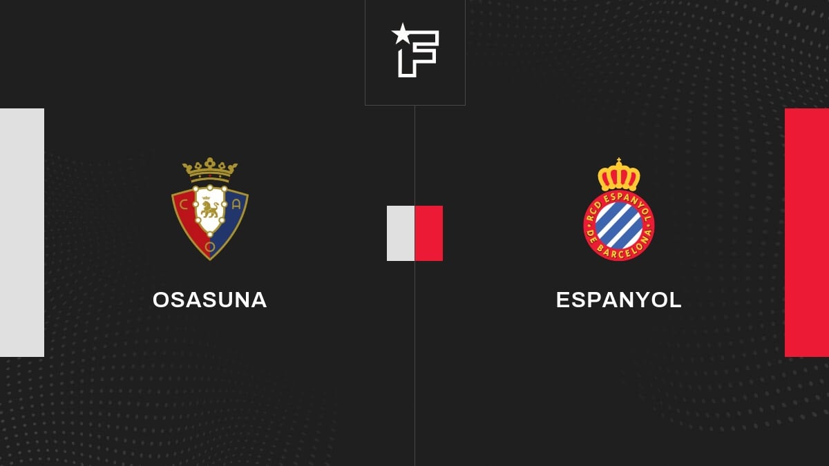 Vidéo, le résumé de l'opposition entre Osasuna et Espanyol