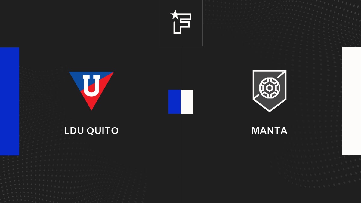 Résultat LDU Quito - Manta (1-1) la 25e journée de Primera A (Équateur ...
