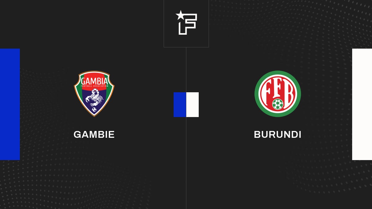 Live Gambie - Burundi la 8e journée de Eliminatoires CM - Afrique 2026