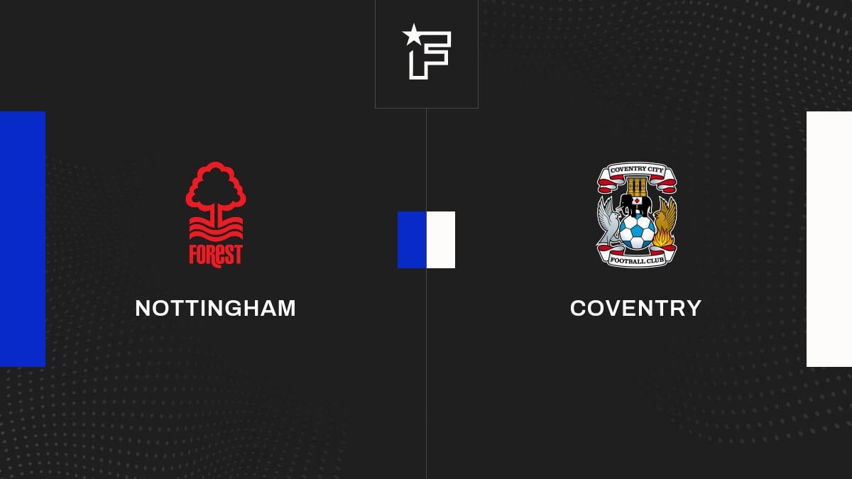 Vidéo, le résumé de l'opposition entre Nottingham et Coventry
