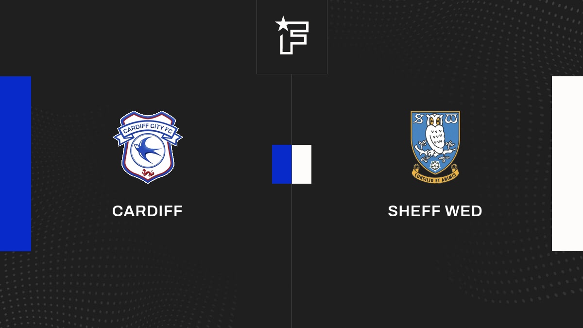 Live Cardiff Sheff Wed la 39e journée de League Championship 2024/