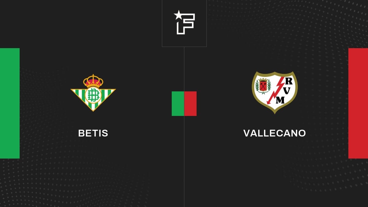 Vidéo, tous les buts de la rencontre entre Betis et Vallecano