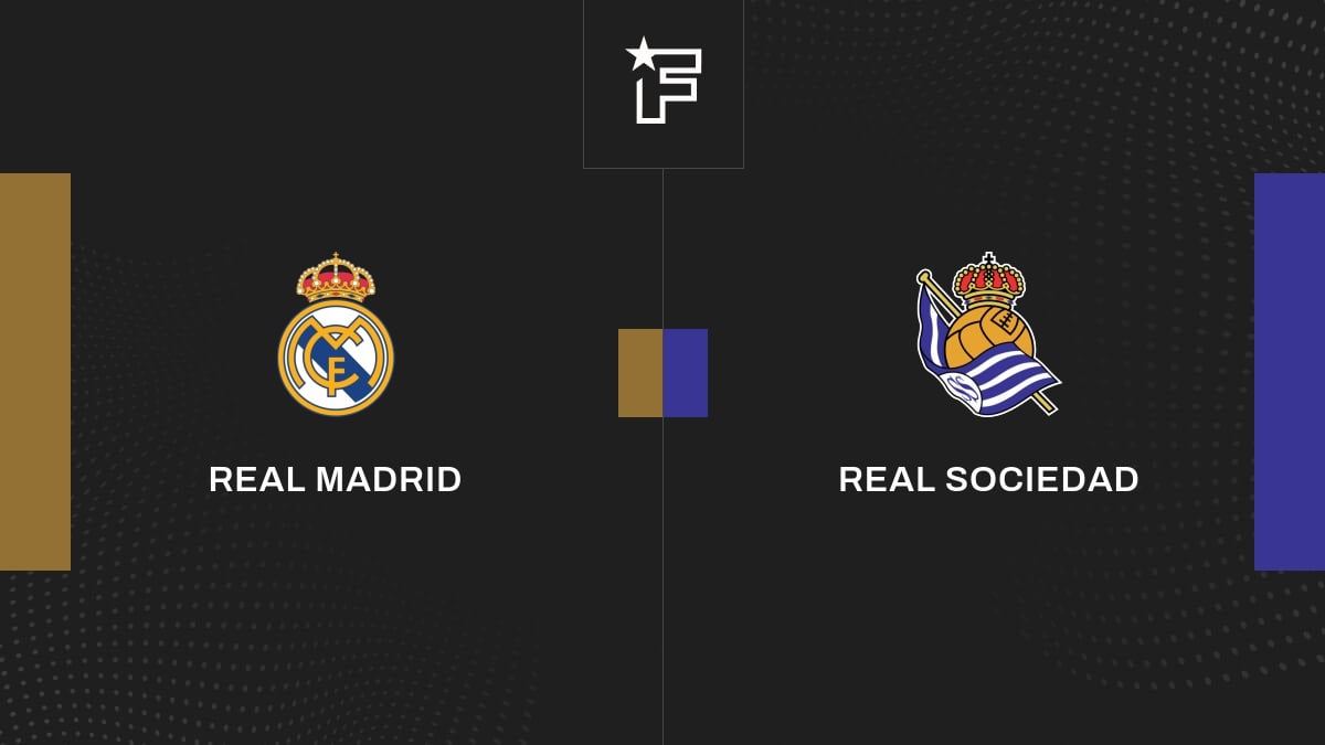 Vidéo, tous les buts de la rencontre entre Real Madrid et Real Sociedad