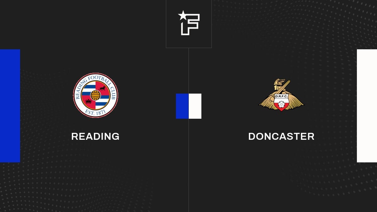 Vidéo, tous les buts de la rencontre entre Reading et Doncaster
