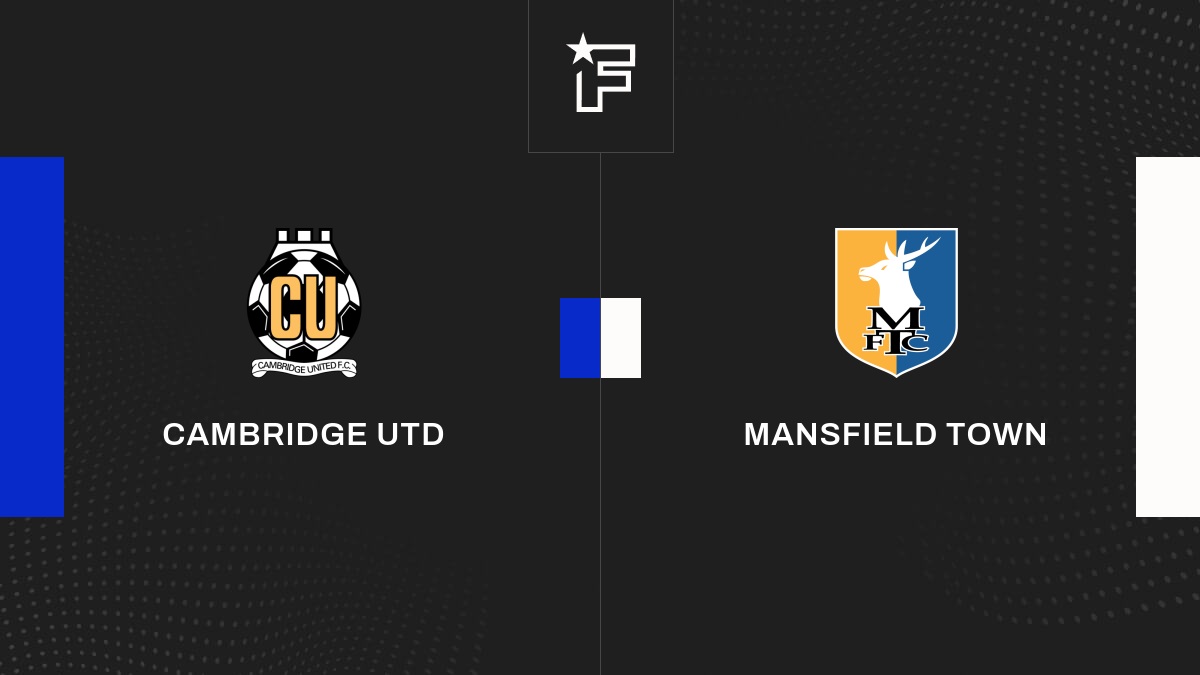 Live Cambridge Utd Mansfield Town la 28e journée de EFL League One