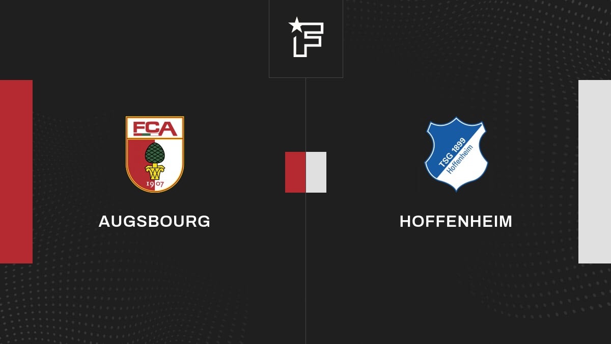 Le résumé vidéo du match entre Augsbourg et Hoffenheim