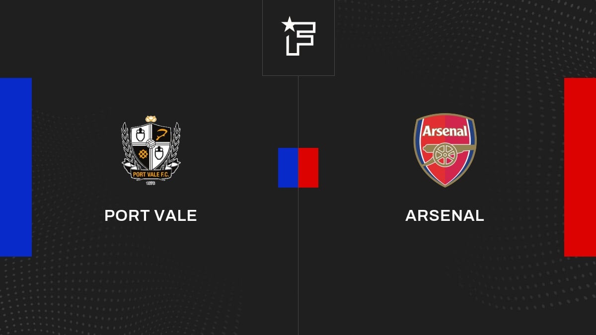Vidéo, le résumé de l'opposition entre Port Vale et Arsenal