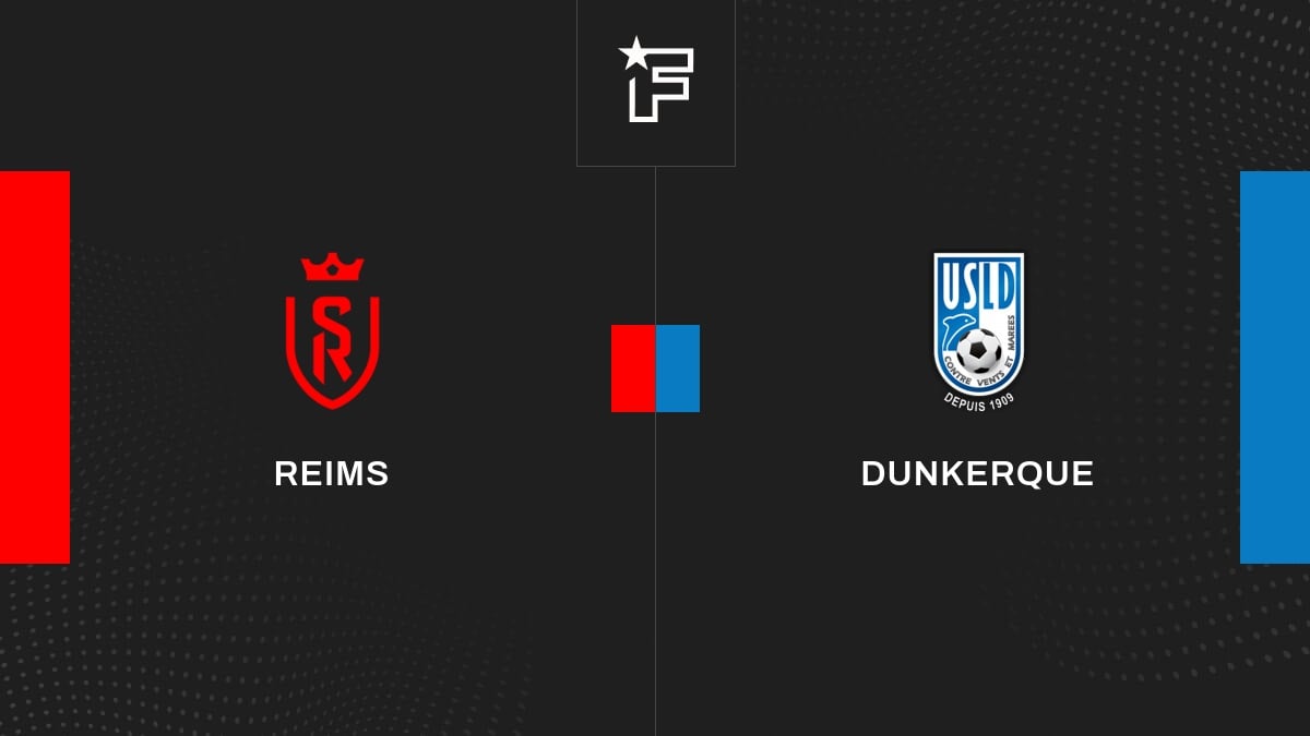 Vidéo, tous les buts de la rencontre entre Reims et Dunkerque