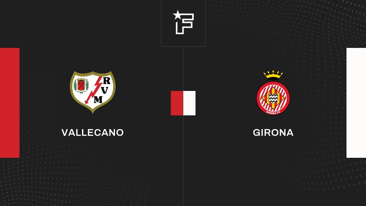 Vidéo, tous les buts de la rencontre entre Vallecano et Girona