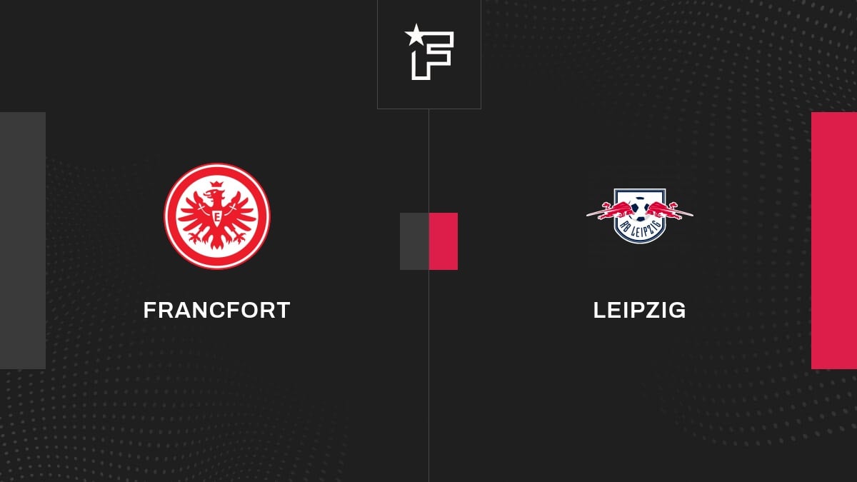 Le résumé vidéo de la confrontation entre Francfort et Leipzig