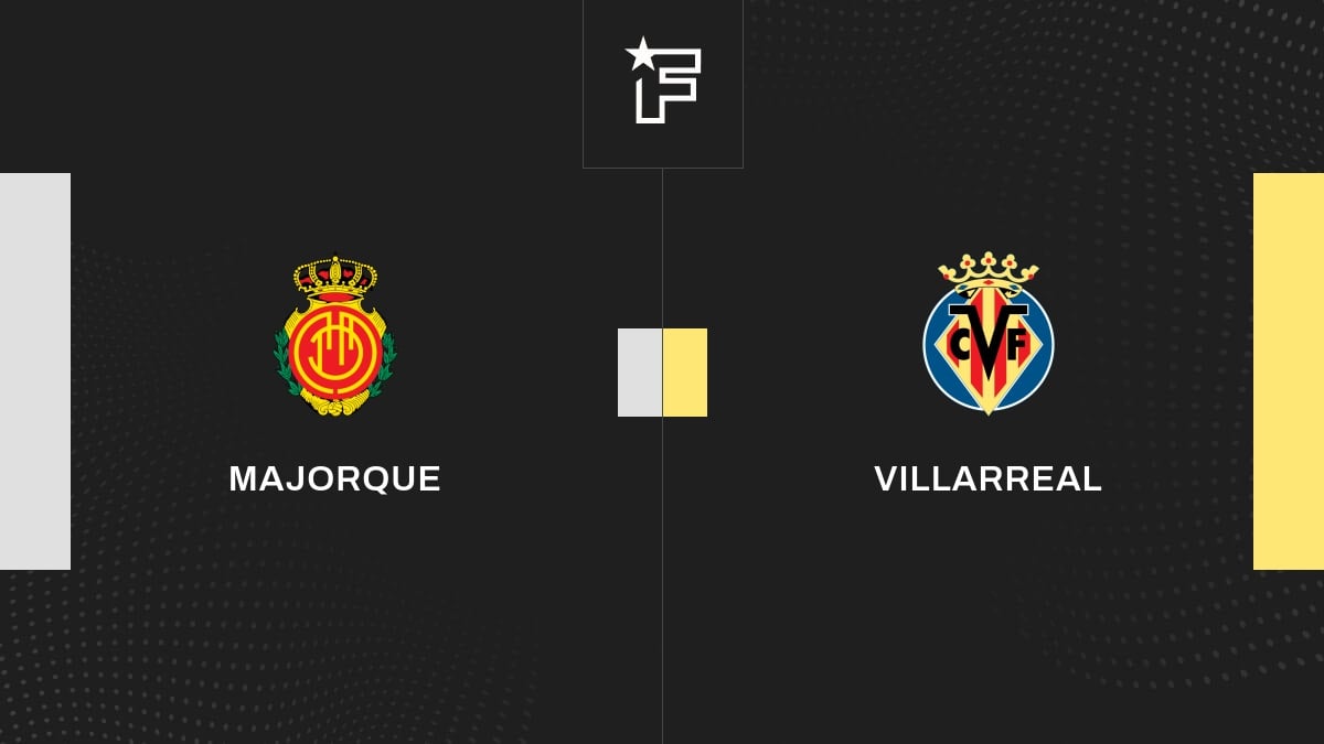 Vidéo, le résumé de la rencontre entre Majorque et Villarreal