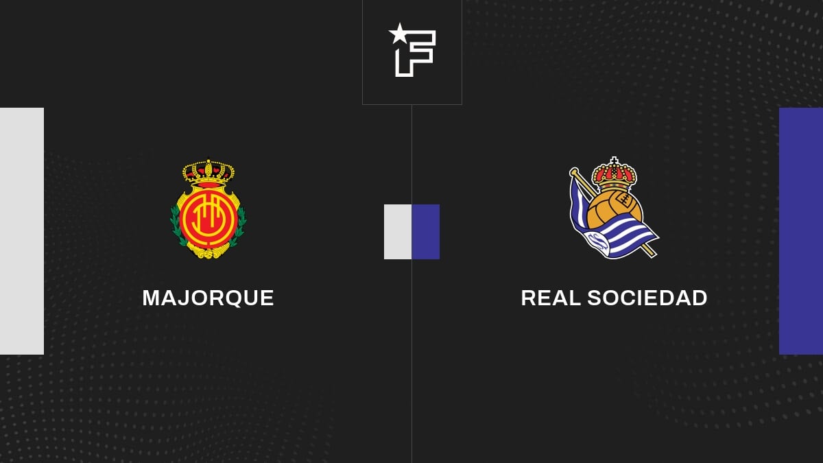 Vidéo, le résumé de la rencontre entre Majorque et Real Sociedad