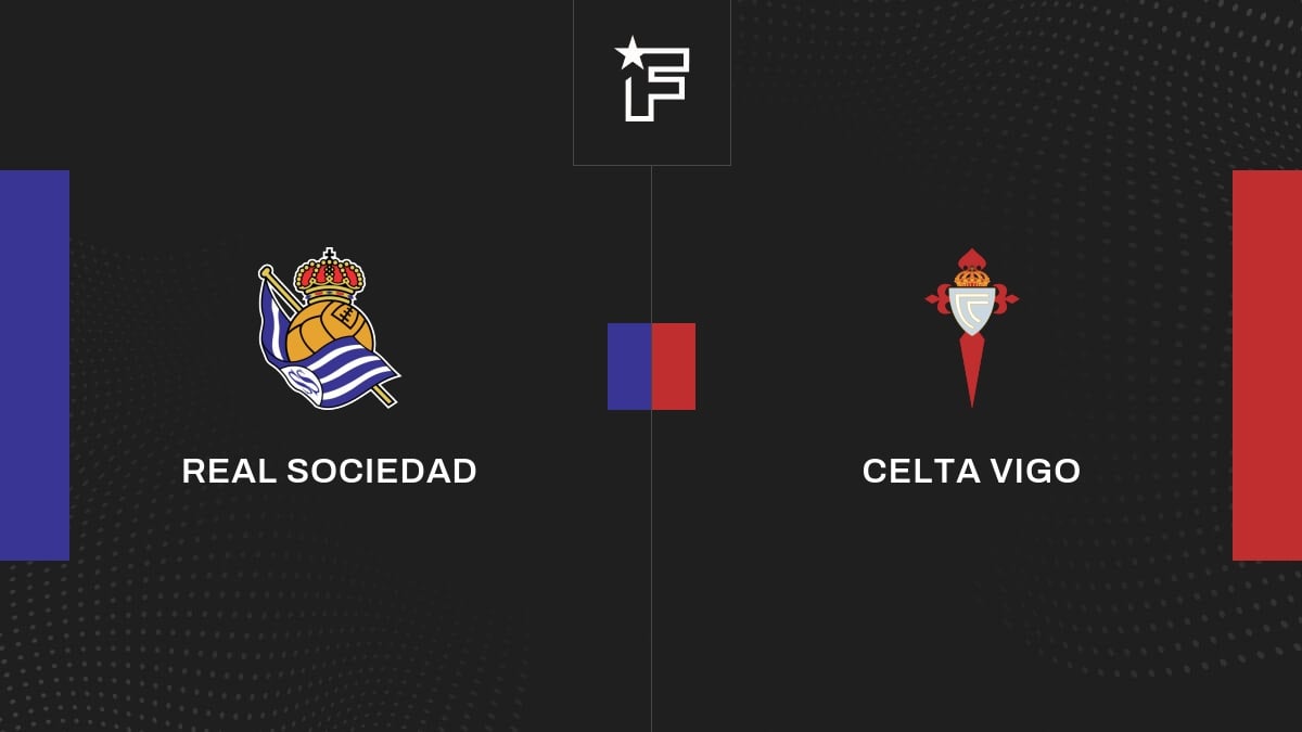 Vidéo, tous les buts de la rencontre entre Real Sociedad et Celta Vigo