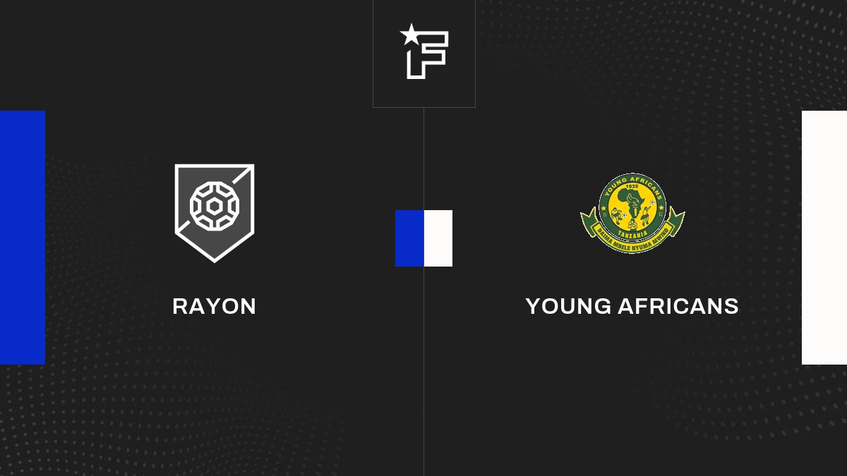 Rayon Young Résultat Rayon - Young Africans (1-3) Club Friendlies 4 de Amicaux Club ...