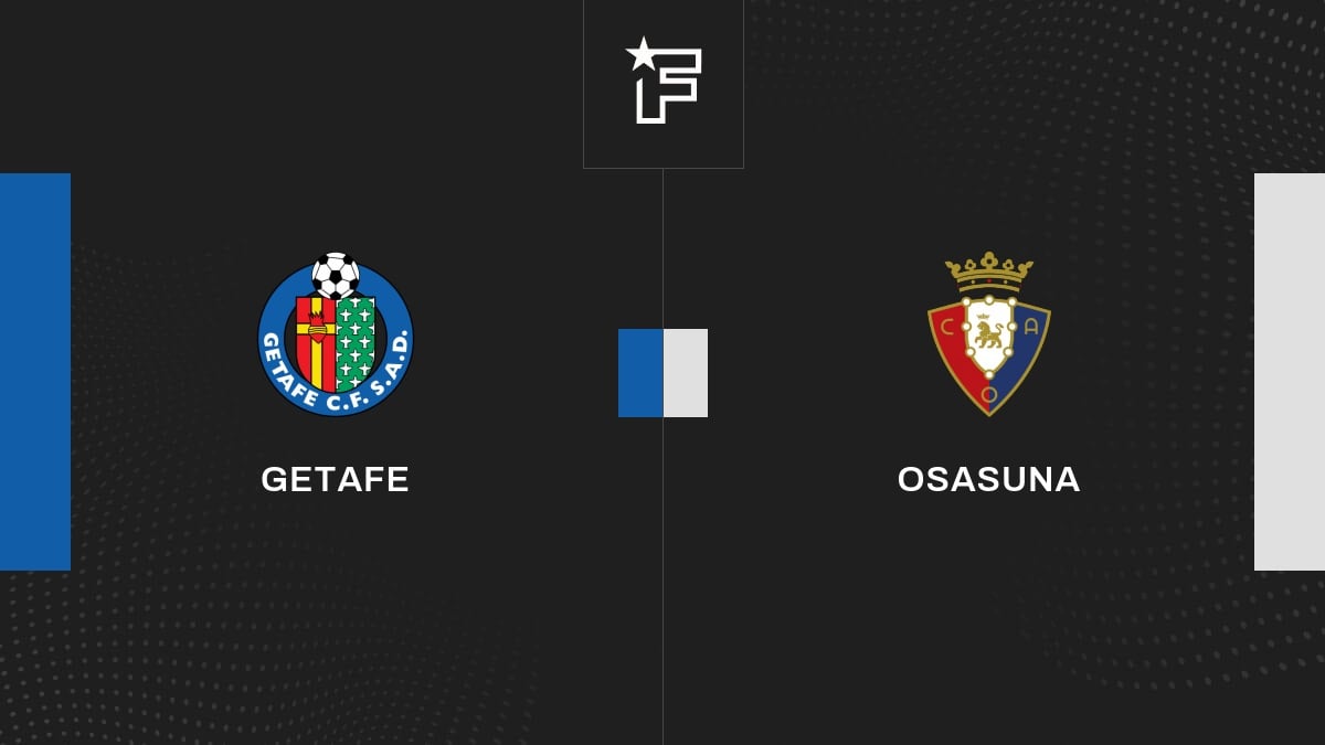 Le résumé vidéo de la rencontre entre Getafe et Osasuna
