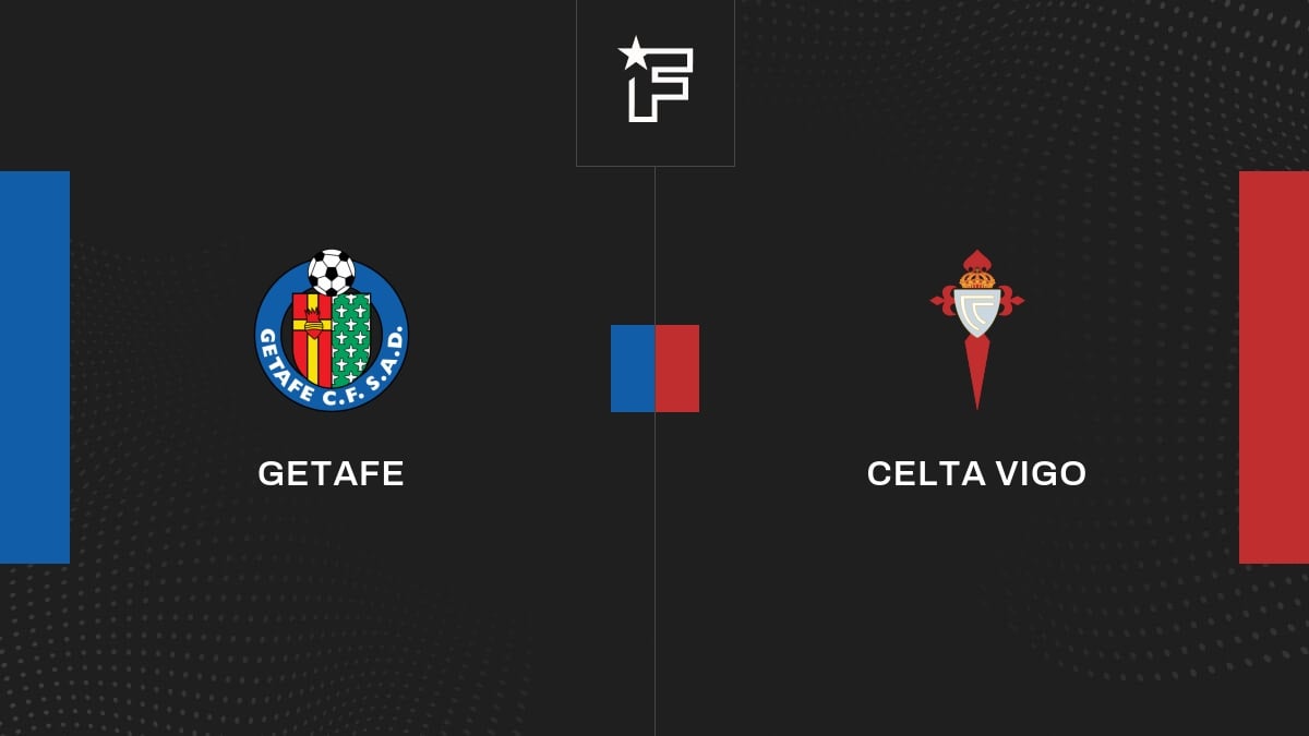 Le résumé vidéo de la rencontre entre Getafe et Celta Vigo