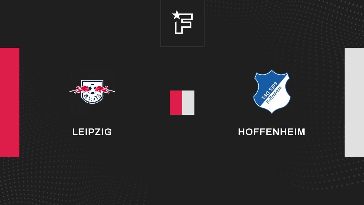 Vidéo, tous les buts de la rencontre entre Leipzig et Hoffenheim