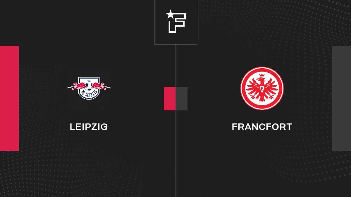 Vidéo, tous les buts de la rencontre entre Leipzig et Francfort