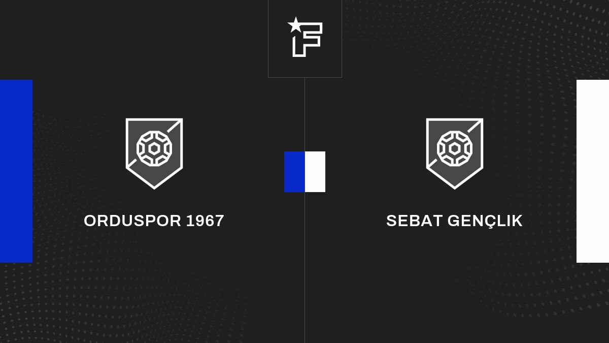 Sebat Résultat Orduspor 1967 - Sebat Gençlik (2-1) 2ème tour de Coupe de ...