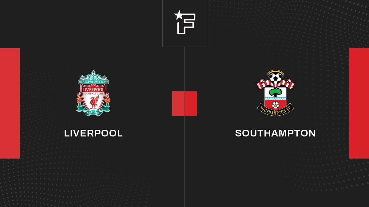 Vidéo, le résumé de la confrontation entre Liverpool et Southampton