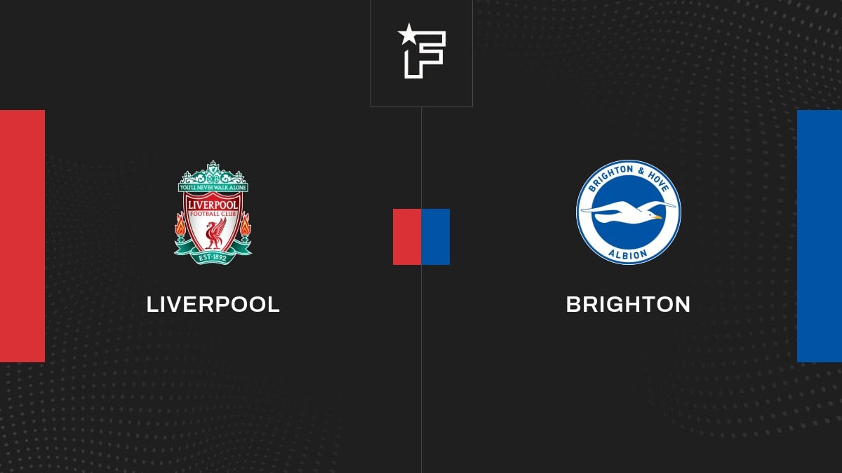 Vidéo, le résumé de la confrontation entre Liverpool et Brighton