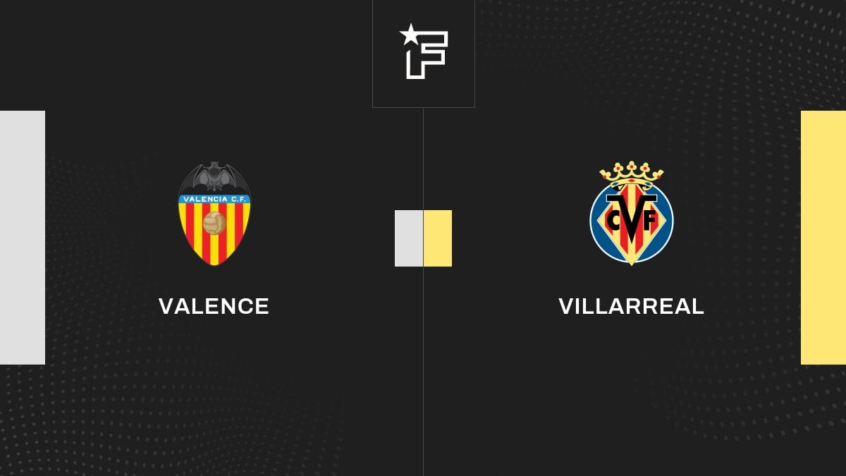 Vidéo, tous les buts de la rencontre entre Valence et Villarreal