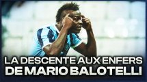 La descente aux enfers de Mario Balotelli, de génie à l’Inter au gâchis perdu en Turquie